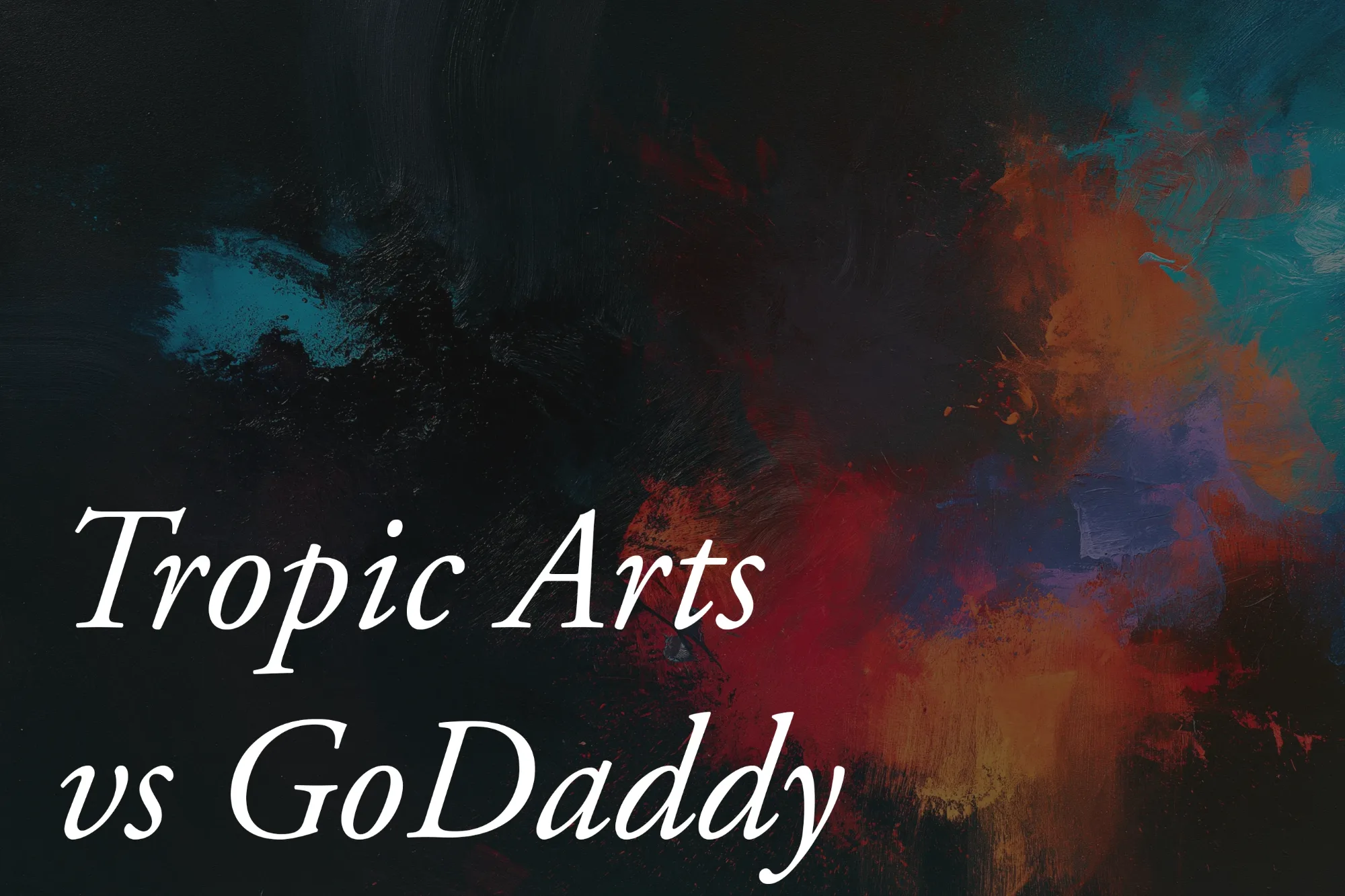 Tropic Arts vs GoDaddy